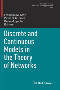 Discrete and Continuous Models in the Theory of Networks