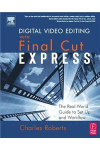 Digital Video Editing with Final Cut Express