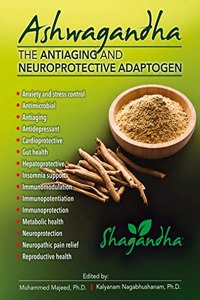 Ashwagandha®: The Antiaging and Neuroprotective Adaptogen