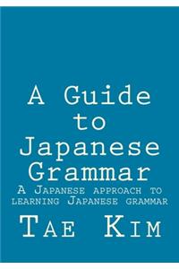 Guide to Japanese Grammar