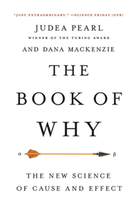 Book of Why: The New Science of Cause and Effect