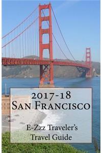 2017-18 San Francisco E-Zzz Traveler's Travel Guide
