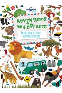 Lonely Planet Kids Adventures in Wild Places, Activities and Sticker Books 1