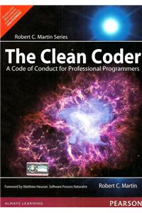 The Clean Coder: A Code Of Conduct For Professional Programmers