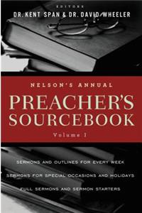 Nelson's Annual Preacher's Sourcebook, Volume 1