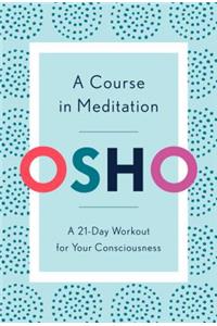 Course in Meditation