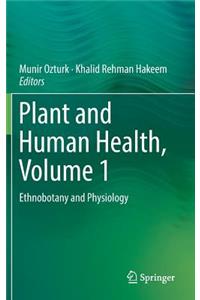 Plant and Human Health, Volume 1