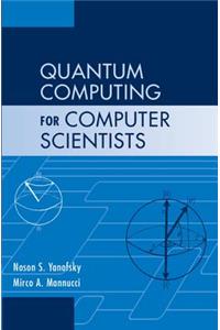 Quantum Computing for Computer Scientists