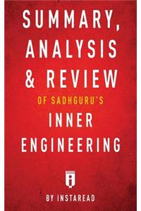 Summary, Analysis & Review of Sadhguru's Inner Engineering by Instaread