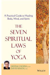 The Seven Spiritual Laws of Yoga