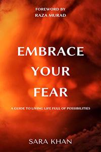 Embrace Your Fear