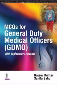MCQs for General Duty Medical Officers With Explanatory Answers