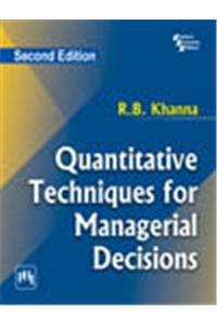 Quantitative Techniques for Managerial Decisions