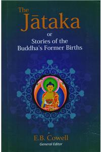 The Jataka or Stories of the Buddha’s Former Births