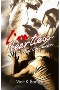 I am Heartless
