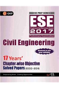 UPSC ESE Civil Engineering 17 Years Chapter Wise Objective Solved Papers 2000-2016