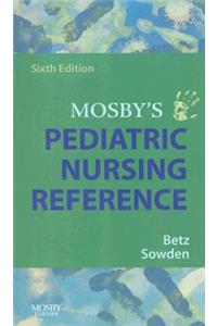 Mosby's Pediatric Nursing Reference