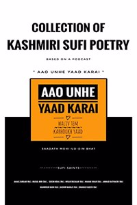 Aao Unhe Yaad Karai: Collection of Kashmiri Sufi Poetry