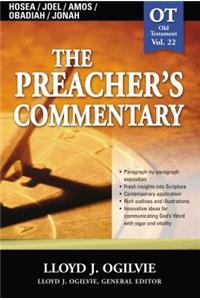 Preacher's Commentary - Vol. 22: Hosea / Joel / Amos / Obadiah / Jonah