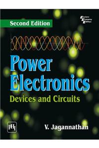 Power Electronics : Devices And Circuits