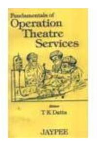 Fundamentals of Operation Theatre Service