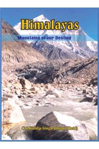 Himalaya - Mountains of Our Destiny