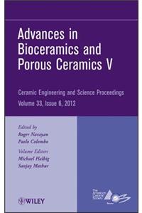 Advances in Bioceramics and Porous Ceramics V  - Ceramic Engineering and Science Proceedings V33 Issue 6