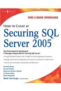 How to Cheat at Securing SQL Server 2005