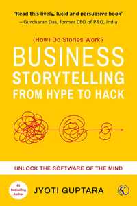 Business Storytelling from Hype to Hack