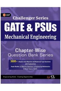 Challenger Series GATE and PSUs Mechanical Engg. Question Bank Series (Chapter-wise) 2017