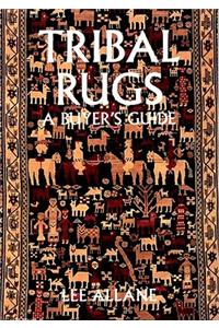 Tribal Rugs: A Buyer's Guide
