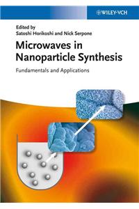 Microwaves in Nanoparticle Synthesis