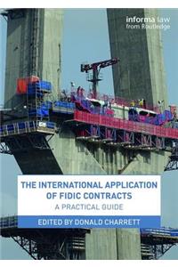 The International Application of FIDIC Contracts