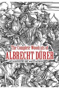 The Complete Woodcuts of Albrecht DuRer