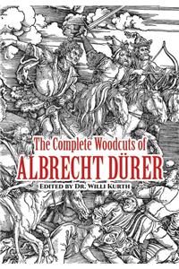 Complete Woodcuts of Albrecht Dürer