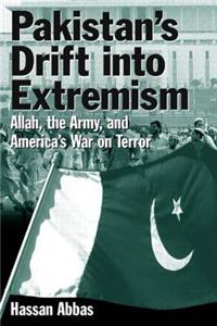 Pakistan's Drift into Extremism