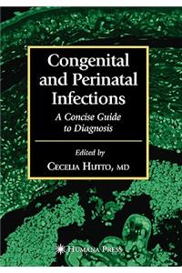 Congenital and Perinatal Infections