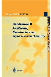 Dendrimers II