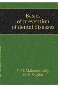 Bases Prevention of Dental Diseases
