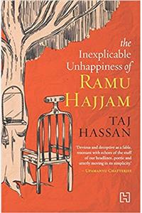 The Inexplicable Unhappiness of Ramu Hajjam