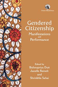 Gendered Citizenship: Manifestations and Performance