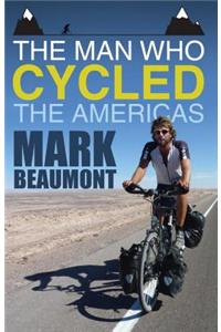 The Man Who Cycled the Americas