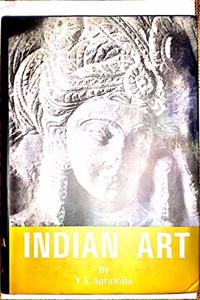 Indian Art: From Earliest Times to the 3rd Century A.D v. 1