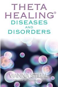 ThetaHealing Diseases & Disorders