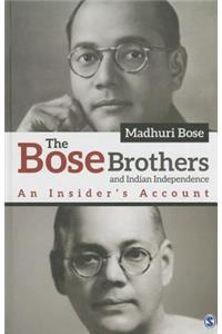 Bose Brothers and Indian Independence