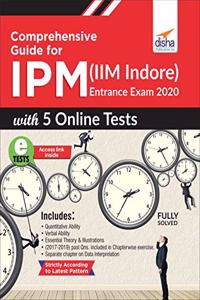 Comprehensive Guide for IPM (IIM Indore) Entrance Exam 2020 with 5 Online Tests