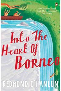 Into the Heart of Borneo