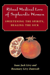 Ritual Medical Lore of Sephardic Women