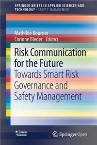 Risk Communication for the Future