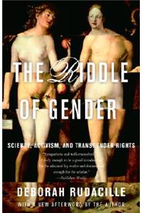 The Riddle of Gender: Science, Activism, and Transgender Rights